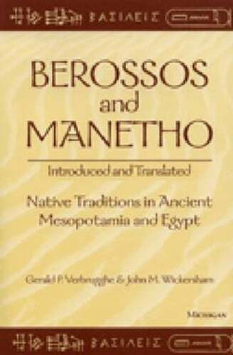 Berossos and Manetho, Introduced and Translated: Native Traditions in Ancient