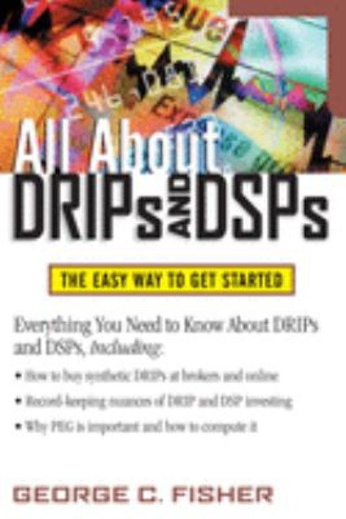 All about DRIPs and DSPs Paperback George Fisher