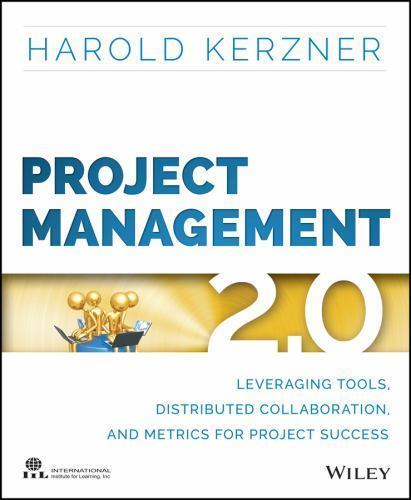 Project Management 2.0: Leveraging Tools, Distributed Collaboration, and Metric