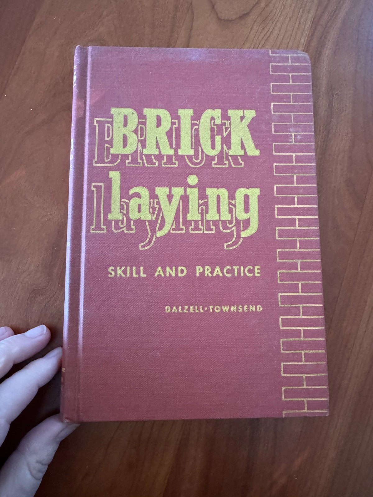 VINTAGE! Brick Laying Skill and Practice by Dalzell & Townsend 1972 Edition