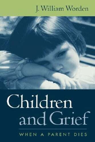 Children and Grief: When a Parent Dies by Abpp Worden, J William, PhD: Used