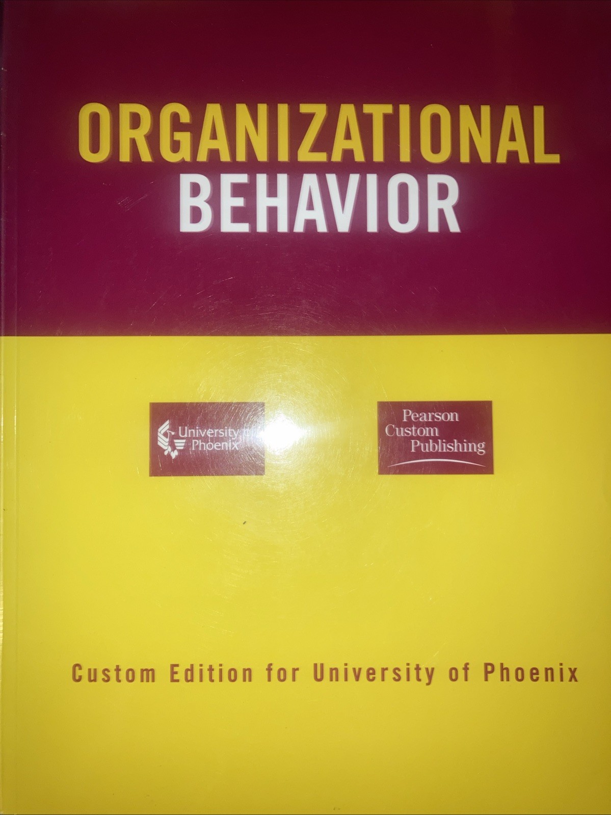 Organizational Behavior Custom Edition For University Of Phoenix