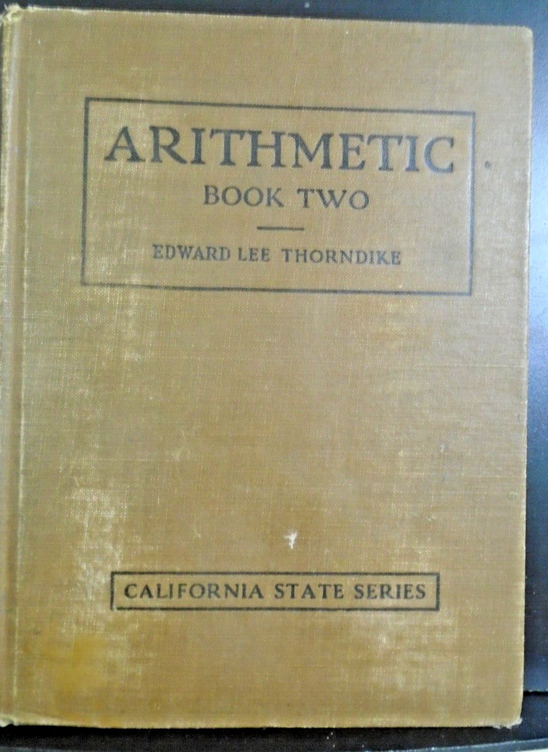1928 Arithmetic Book Two By Thorndike California State Series HC