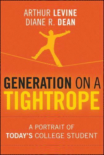 Generation on a Tightrope: A Portrait of Today- hardcover, 9780470376294, Levine