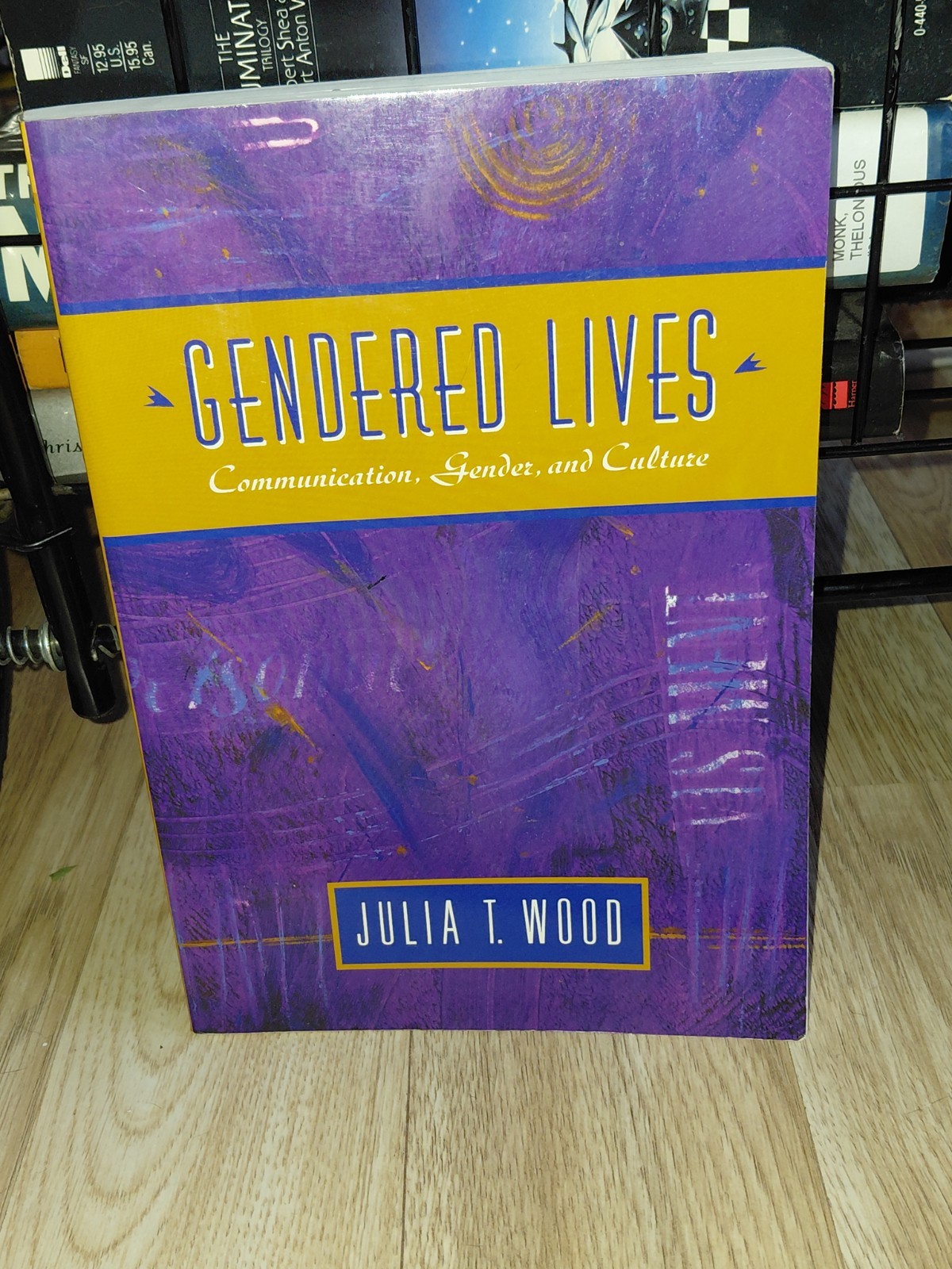 Gendered Lives: Communication, Gender, and Culture by Julia T. Wood
