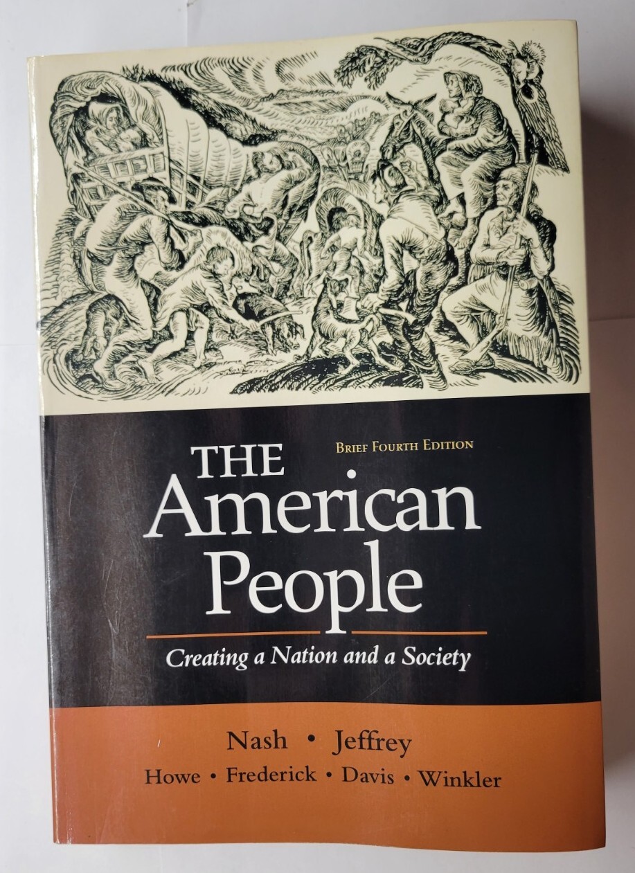 The American People Creating a Nation and a Society Single Brief Fourth Edition