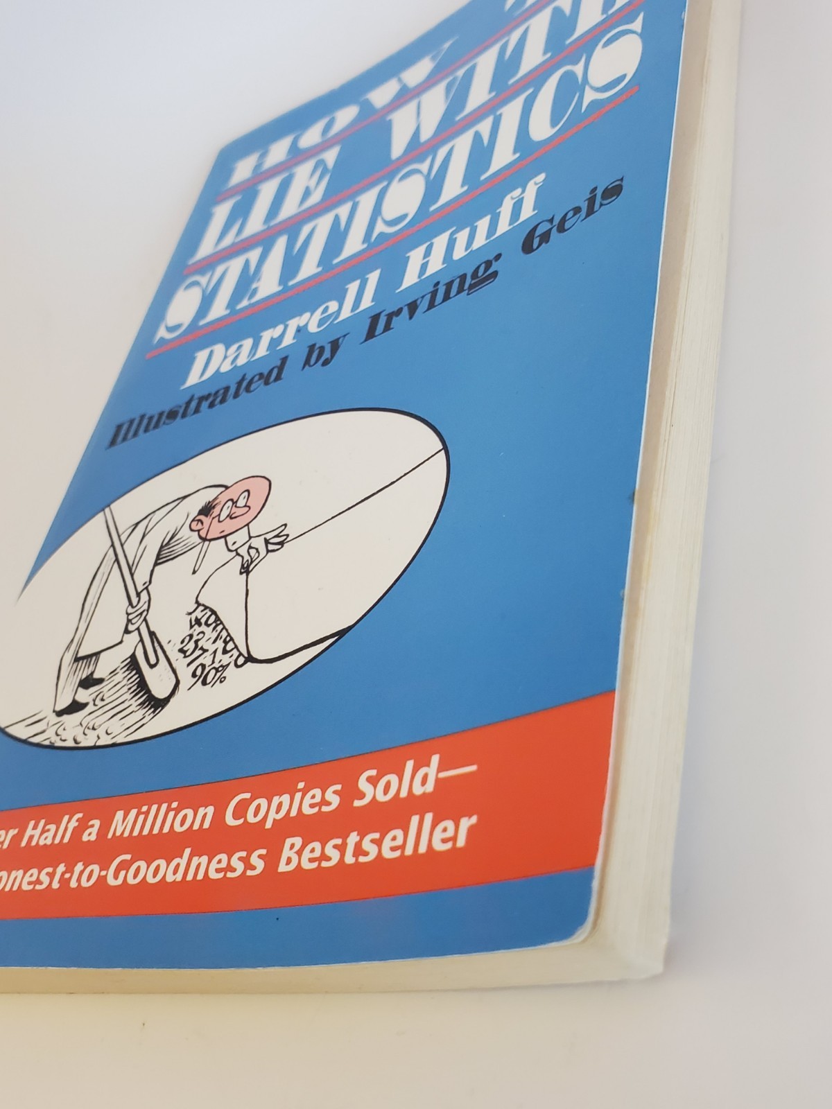 How to Lie with Statistics by Darrell Huff (1993, Trade Paperback)