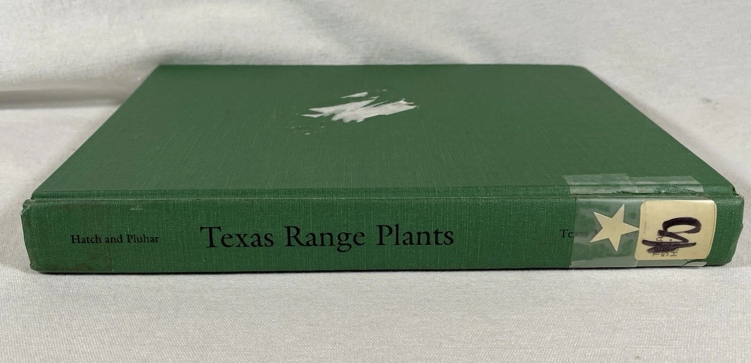 Texas Range Plants Hardcover Hatch Pluhar 1st Ed.