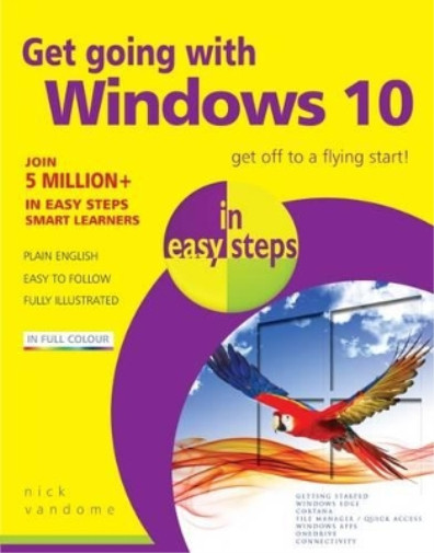 Nick Vandome Get Going with Windows 10 in Easy Steps (Paperback) (UK IMPORT)