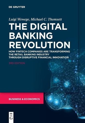 Luigi Wewege Michael C. Thomsett The Digital Banking Revolution (Paperback)