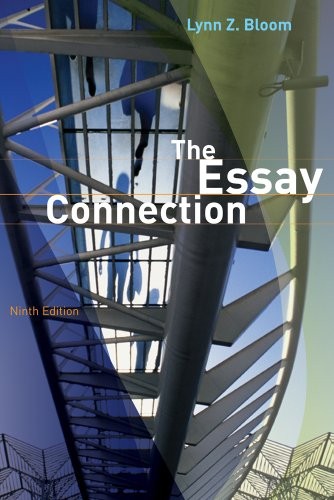 THE ESSAY CONNECTION By Lynn Z. Bloom *Excellent Condition*