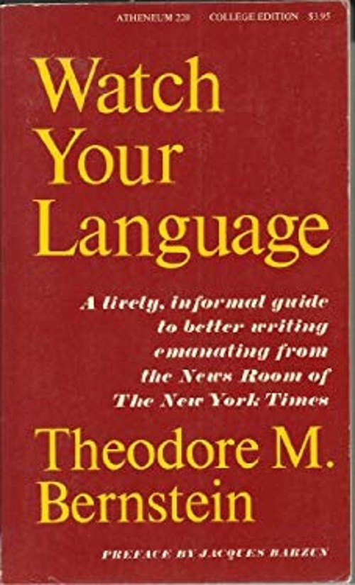 Watch Your Language Board Books Theodore M. Bernstein