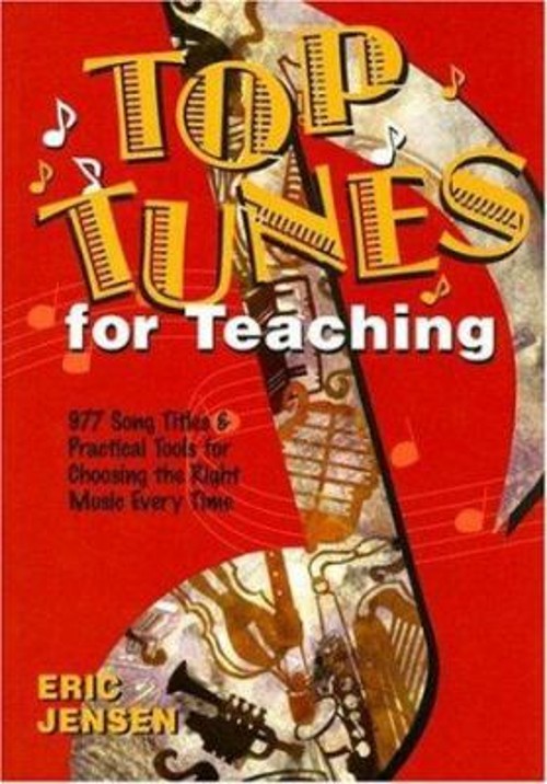 Top Tunes for Teaching : 977 Song Titles and Practical Tools for