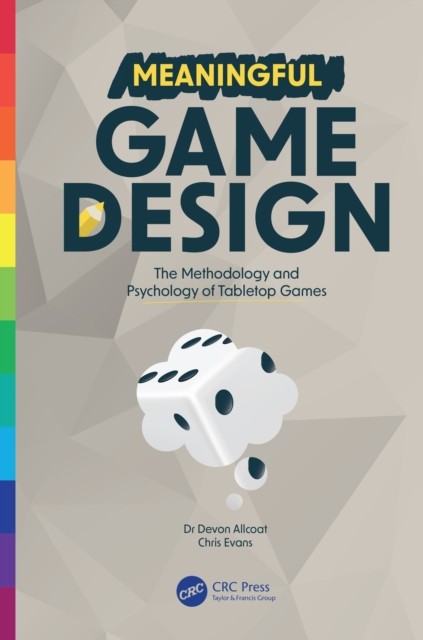 MEANINGFUL GAME DESIGN by Devon Allcoat Paperback Self Help Business