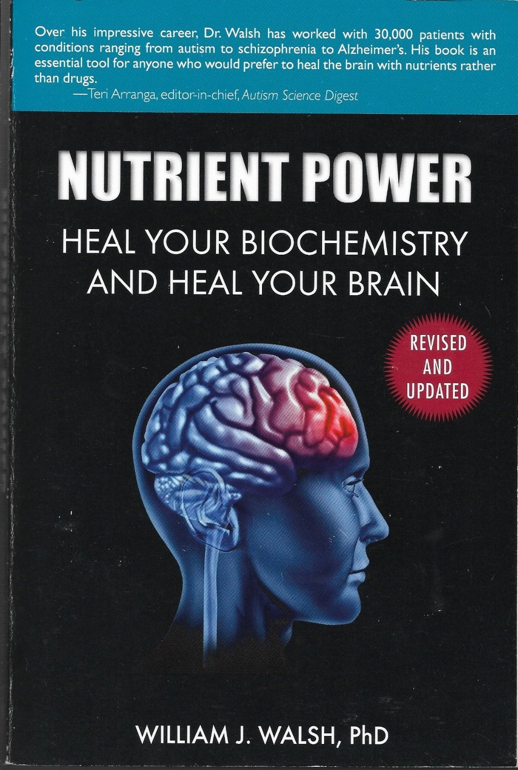Nutrient Power William J. Walsh PhD Revised Updated Mental Health Skyhorse