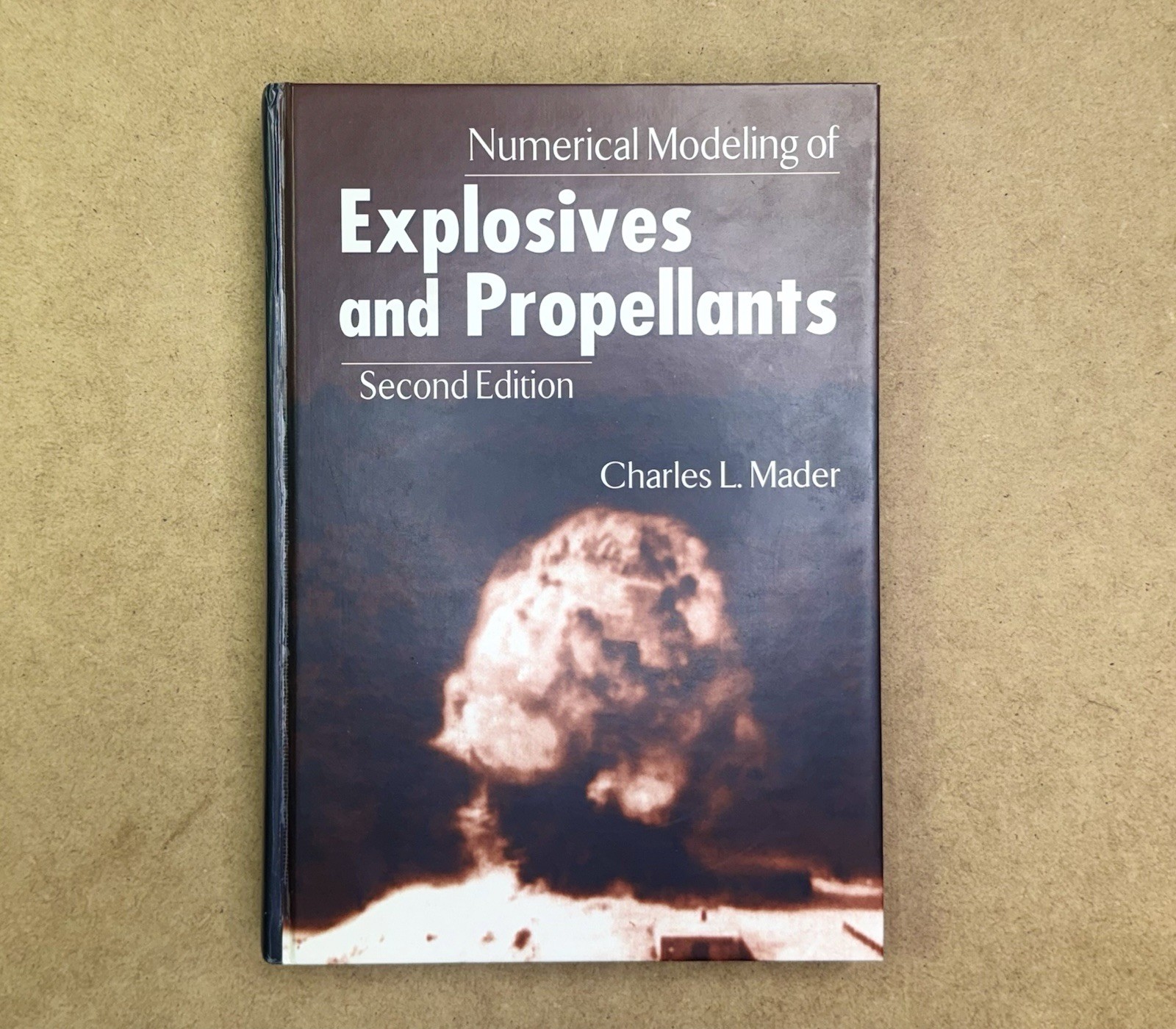 Numerical Modeling of Explosives & Propellants by Mader +Signed Author’s Letter!