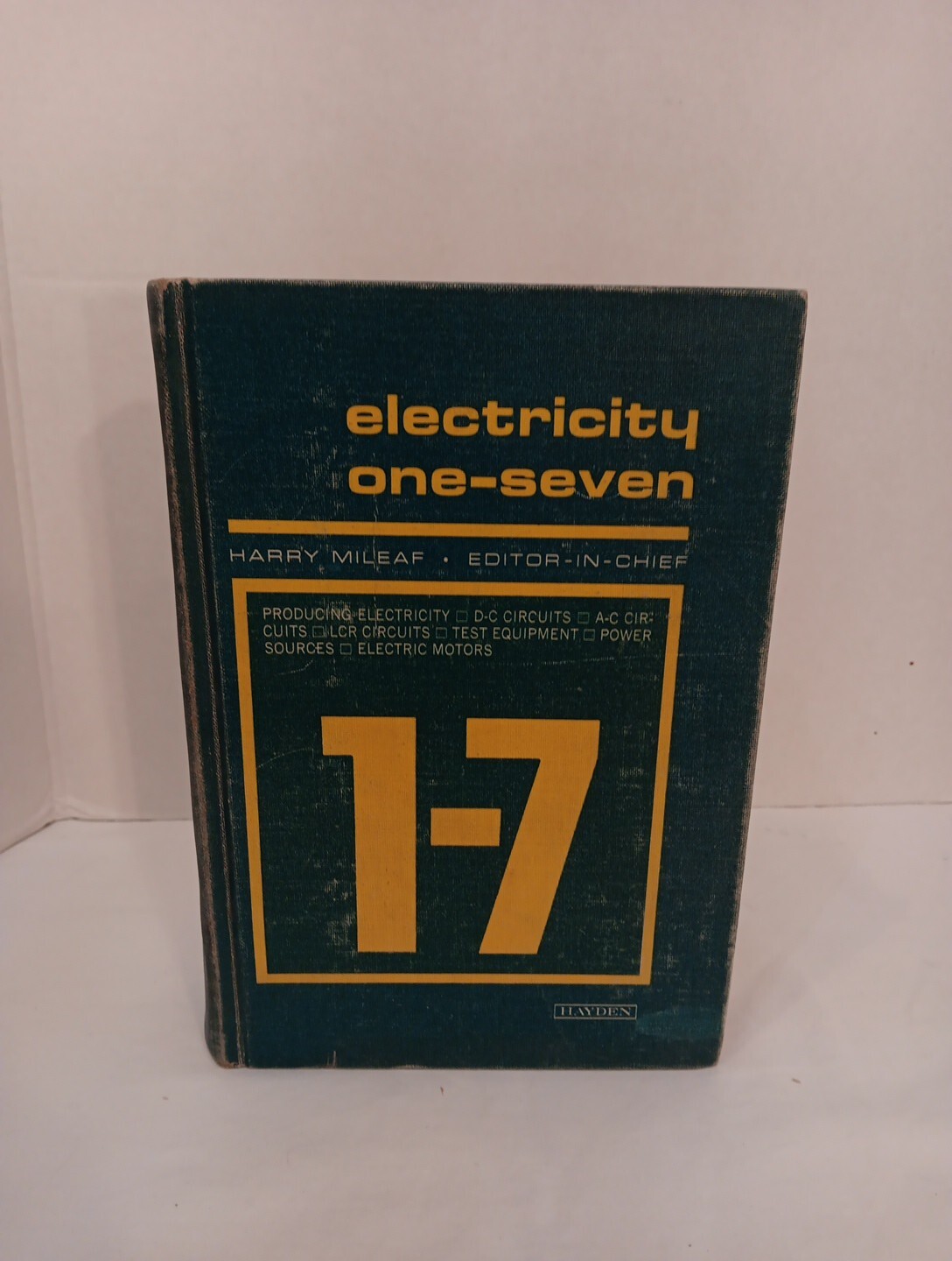 Electricity One-Seven Hardcover Book ~ 1966 Harry Mileaf ~ Hayden Book Co 5551