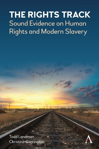 Todd Landman Christine Garrington The Rights Track (Hardback) Anthem Free Press