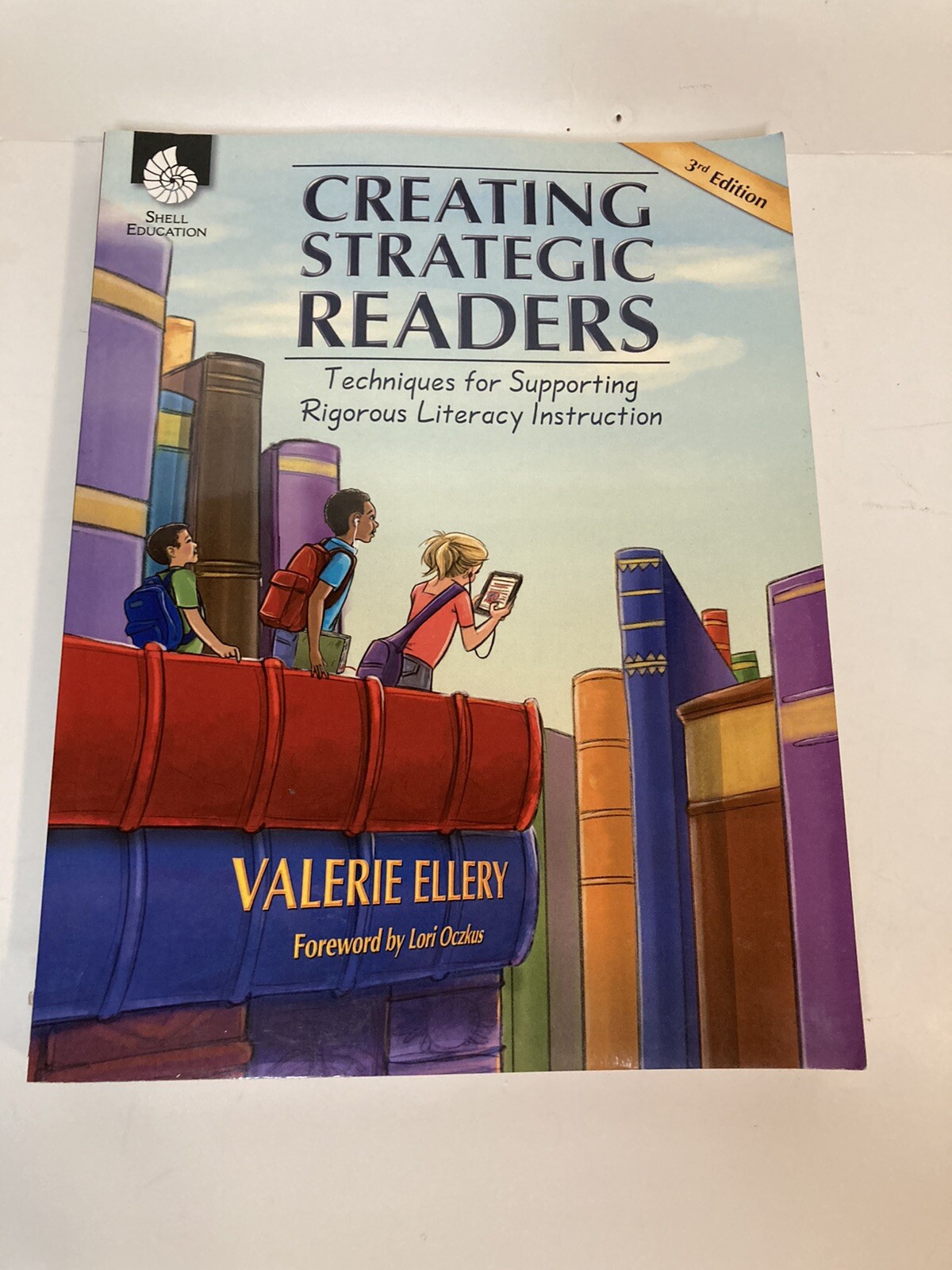 Professional Resources Ser.: Creating Strategic Readers : Techniques for…