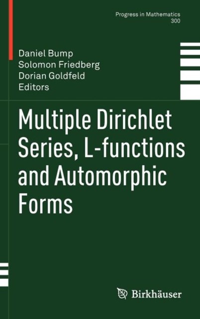 Bump – Multiple Dirichlet Series L-functions and Automorphic Forms – – X555z