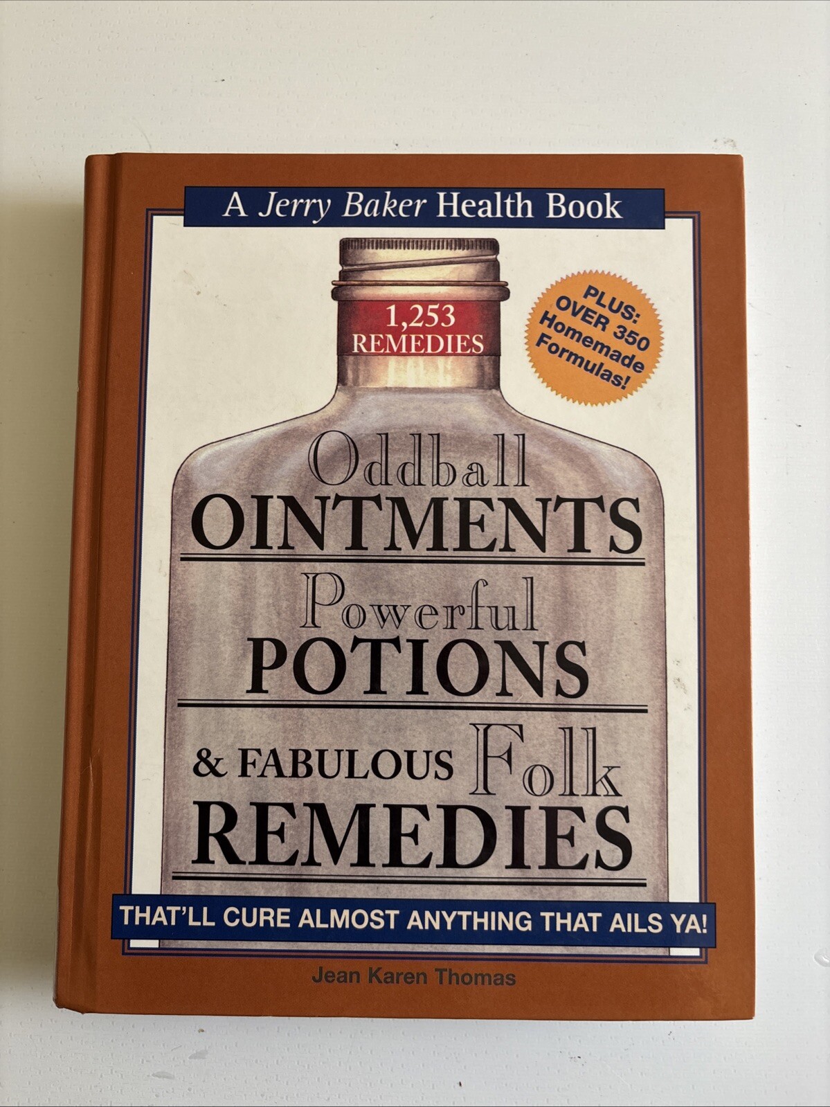 Oddball Ointments, Powerful Potions & Fabulous Folk Remedies That’ll Cure Al…