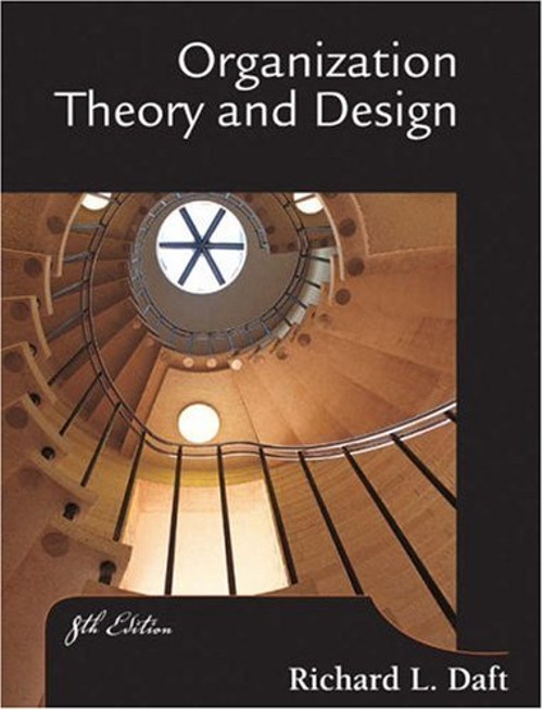 Organization, Theory and Design Hardcover Richard L. Daft