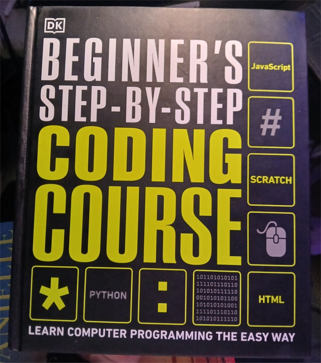 Beginner’s Step-By-Step Coding Course: Learn Computer Programming the Easy Way