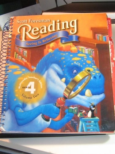 SCOTT FORESMAN READING: SEEING IS BELIEVING, GRADE 4, VOL. By Peter Afflerbach