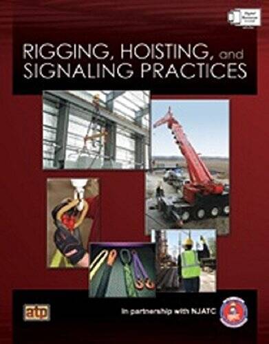 Rigging, Hoisting, and Signaling Practices – Paperback – VERY GOOD