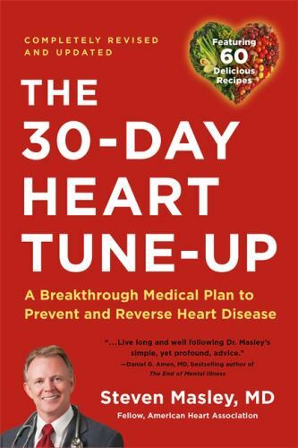 30-Day Heart Tune-Up: A Breakthrough Medical Plan to Prevent and Reverse…