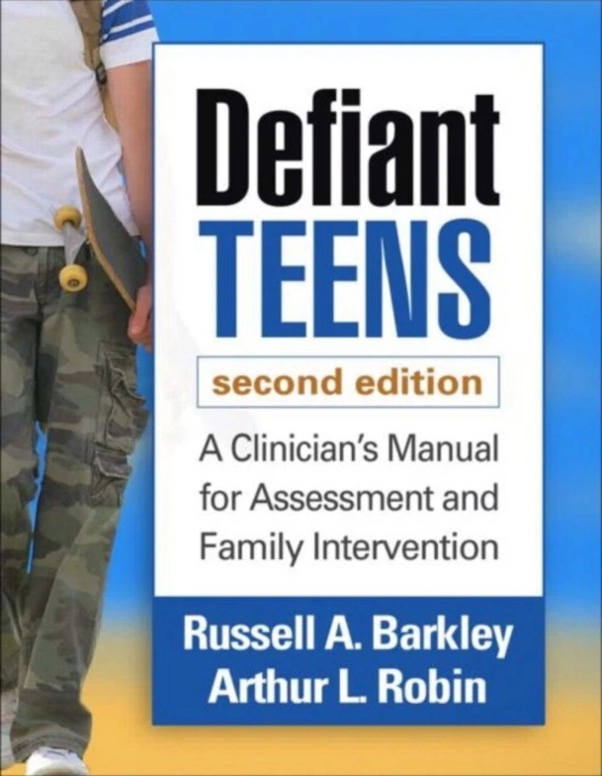 Defiant Teens by Russell Barkley