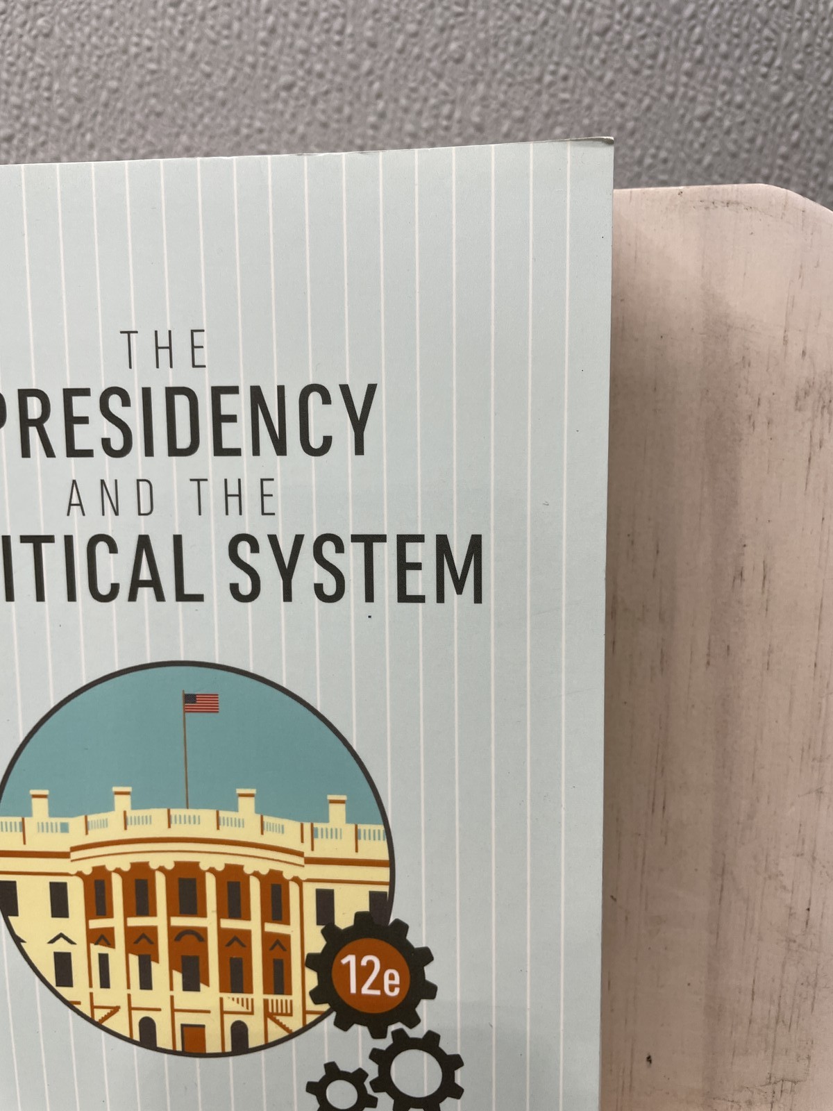 The Presidency and the Political System by Michael Nelson 12E 2020 Paperback