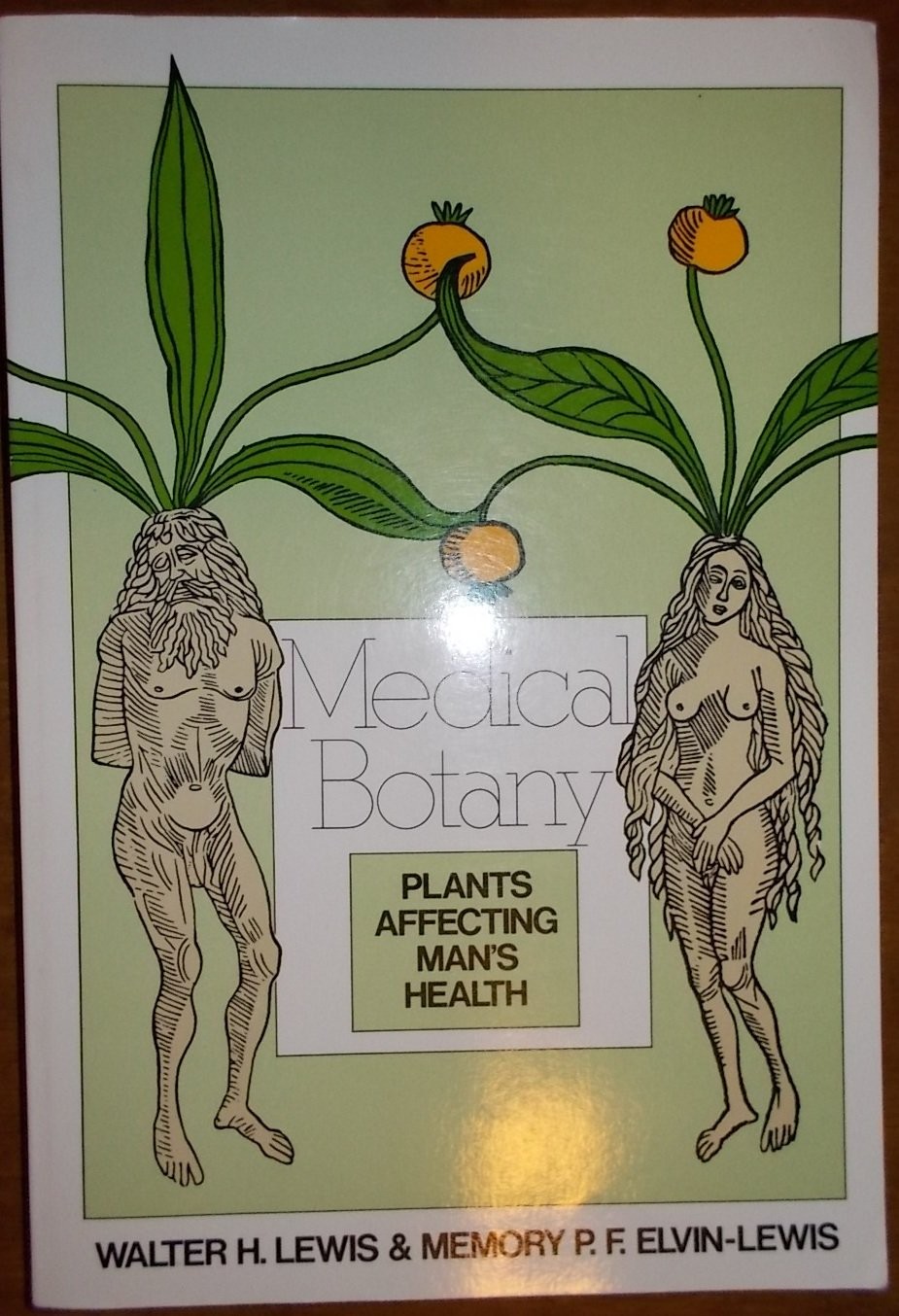 Medical Botany: Plants Affecting Man’s Health
