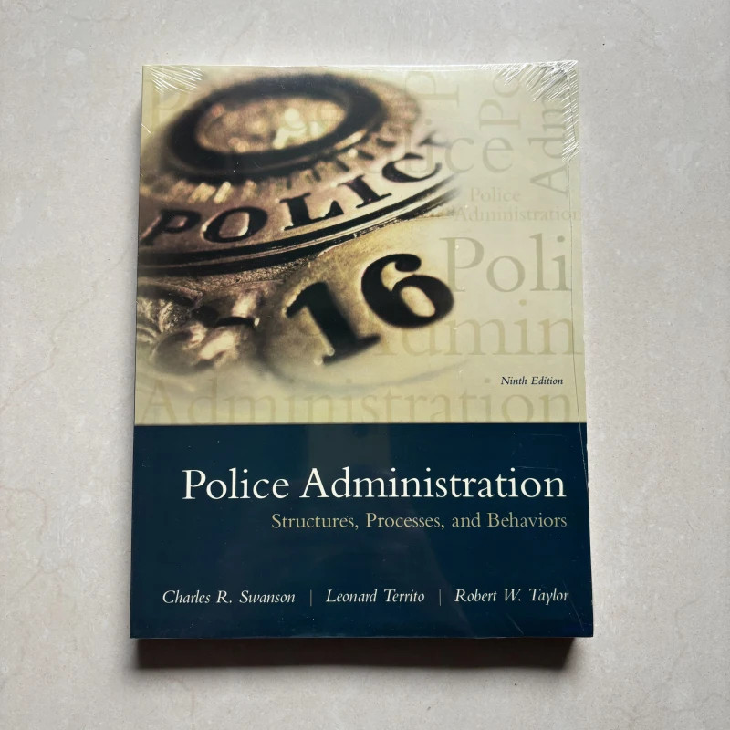 Police Administration: Structures, Processes, and Behavior 9th Edition Book