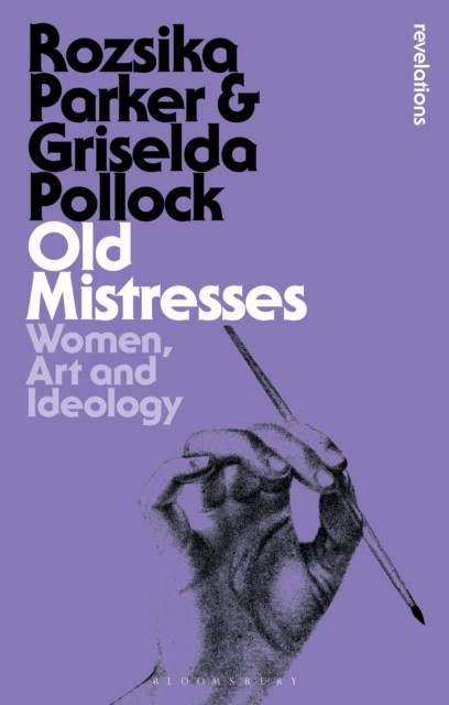 OLD MISTRESSES by Rozsika Parker Paperback Self Help Business