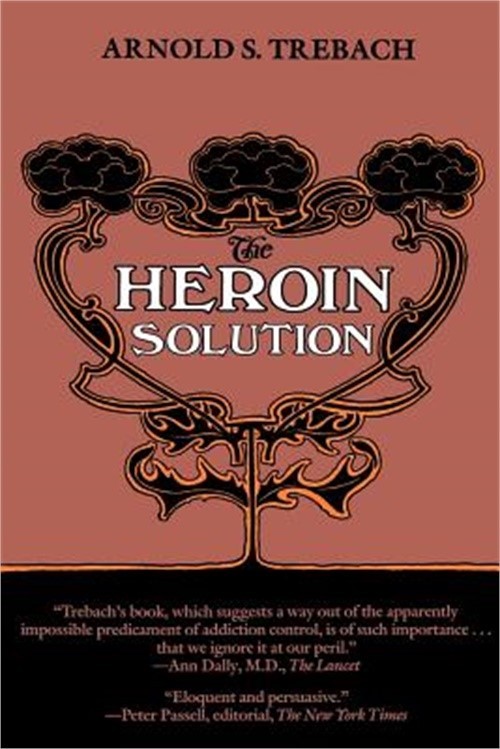 The Heroin Solution (Paperback or Softback)