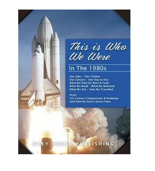 This is Who We Were: In the 1980s New Addition Grey House Publishing Book