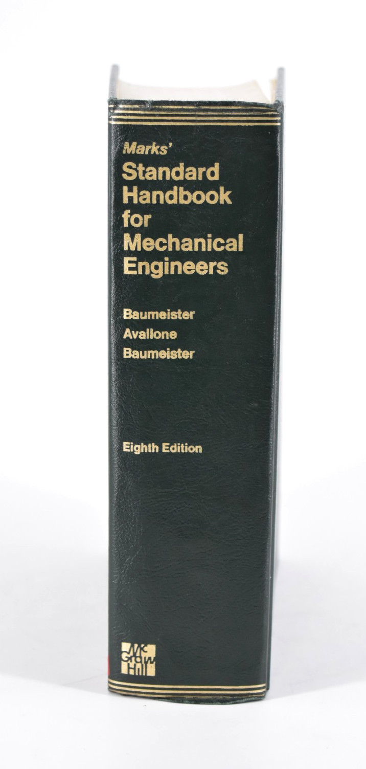 Marks’ Standard Handbook for Mechanical Engineers, 8th Edition, 1978 Baumeister