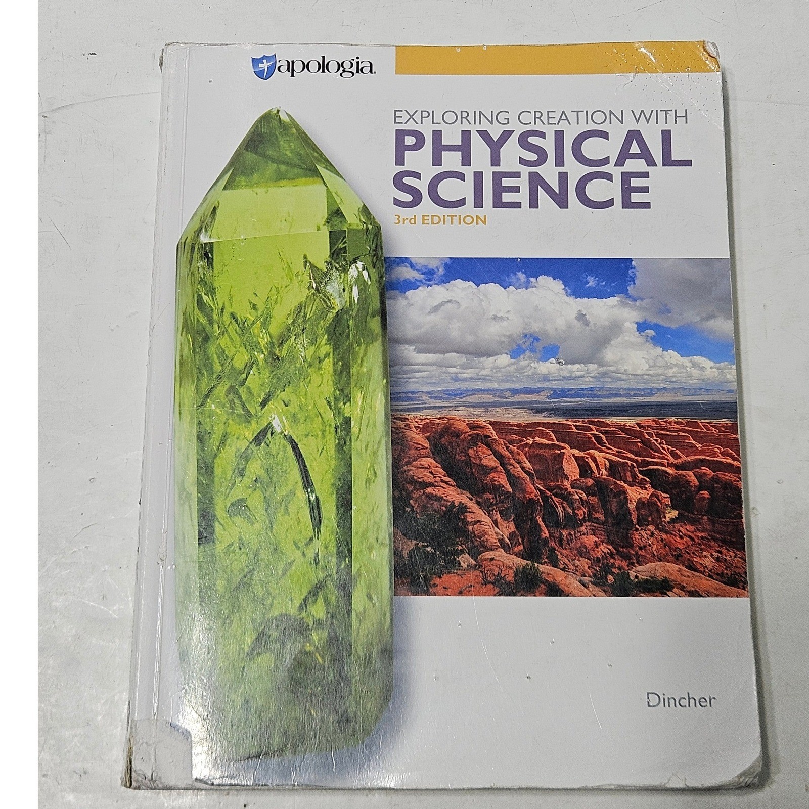Apologia Exploring Creation with Physical Science 3rd Ed Textbook Vicki Dincher
