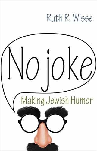 No Joke: Making Jewish Humor – Hardcover, by Wisse Ruth R. – Very Good g