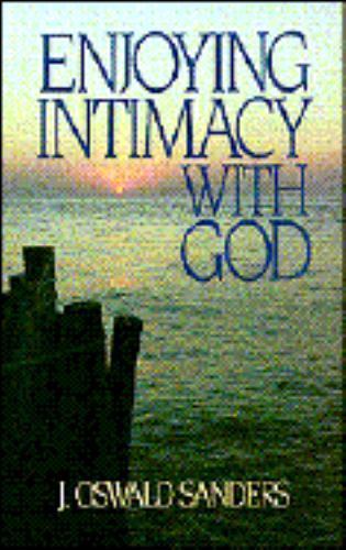 Enjoying Intimacy With God by