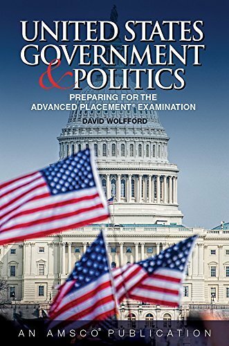United States Government & Politics: Preparing for the Advanunited States Gov…