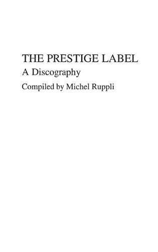 Michel Ruppli Brian Rust The Prestige Label (Hardback) (UK IMPORT)
