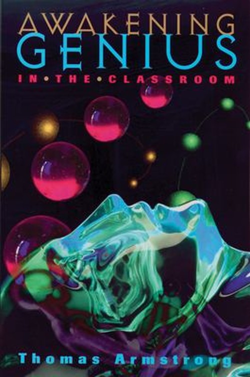 Awakening Genius in the Classroom Paperback Thomas Armstrong