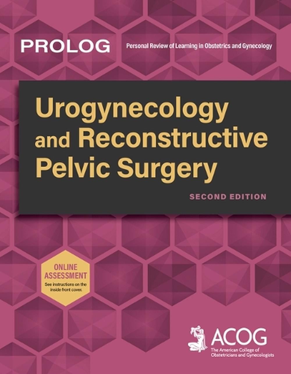 Prolog: Urogynecology and Reconstructive Pelvic Surgery, Second Edition by Ameri