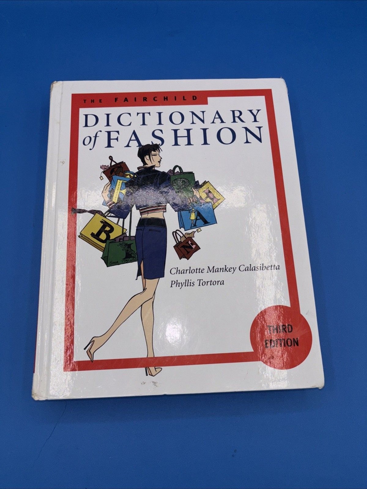 Fairchild Dictionary of Fashion 3rd Edition by Caladibetta, Tortora 2003