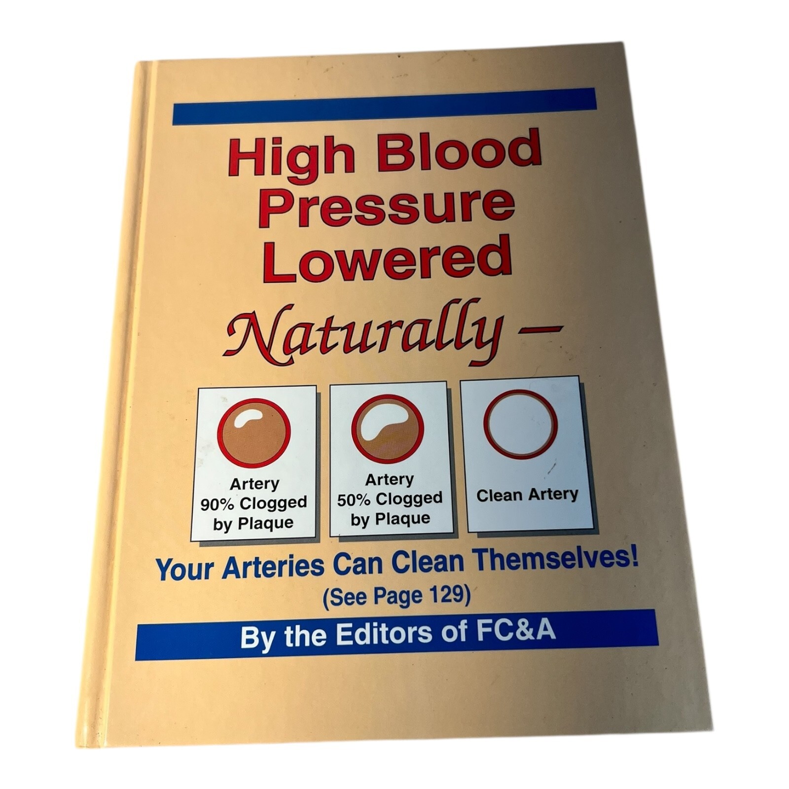 High Blood Pressure Lowered Naturally by FC&A Editors Hardcover Book