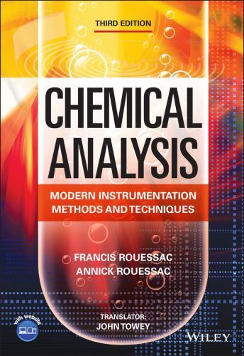 Chemical Analysis: Modern Instrumentation Methods and Techniques by Rouessac, F