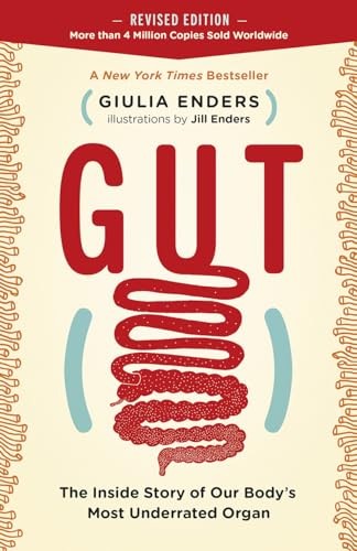 Gut: The Inside Story of Our Body’s …, Enders, Giulia