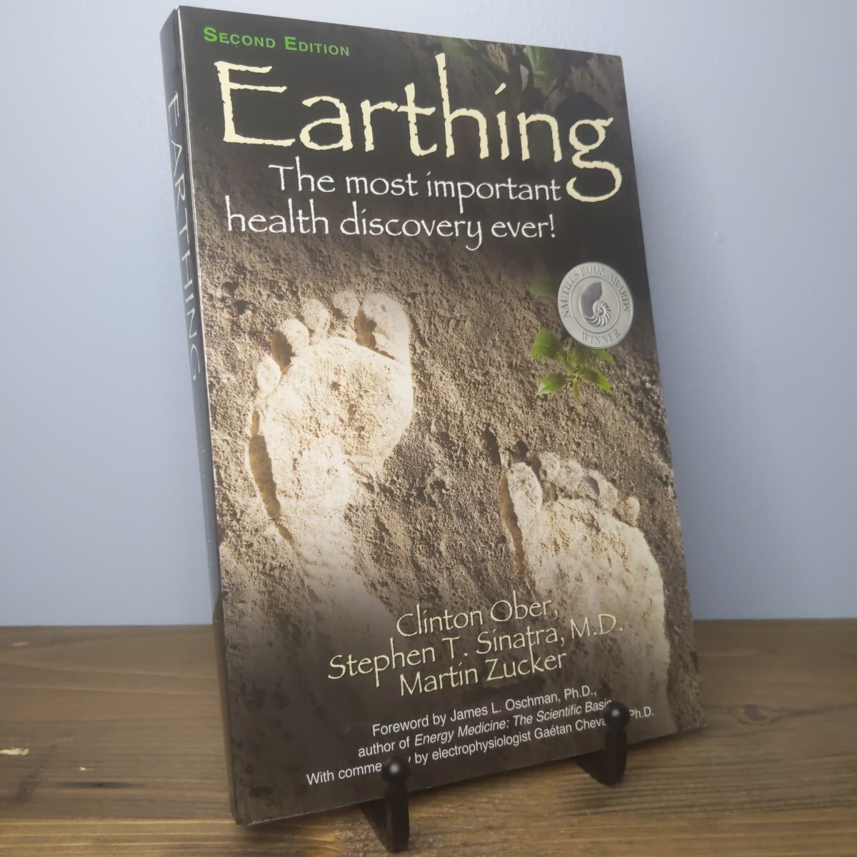 Earthing : The Most Important Health Discovery Ever! by Stephen T. Sinatra